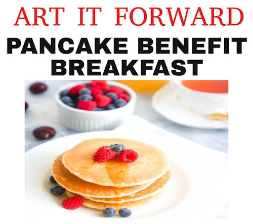 Art It Forward Pancake Benefit Breakfast